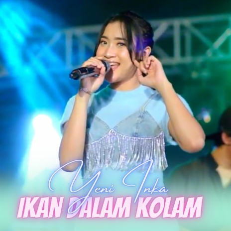 Ikan Dalam Kolam | Boomplay Music