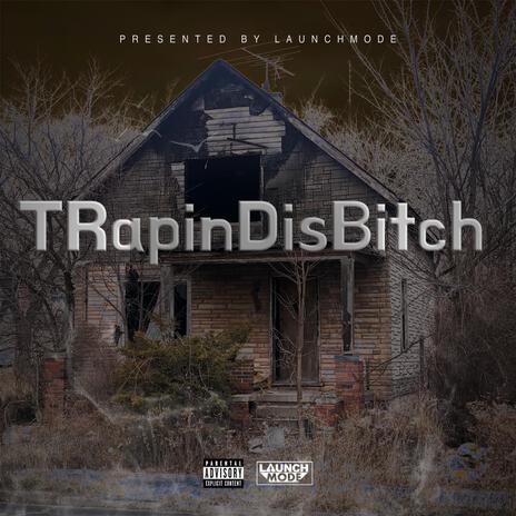 TRapinDisBitch ft. Kishomar | Boomplay Music