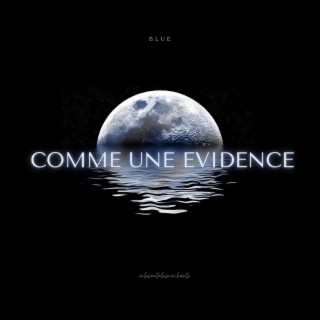 Comme une evidence