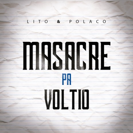 Masacre Pa' Voltio | Boomplay Music