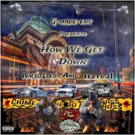 HOW WE GET DOWN ft. Itzreal | Boomplay Music