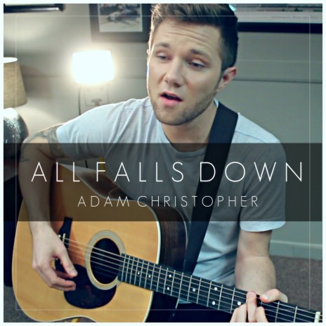 All Falls Down (Acoustic) | Boomplay Music