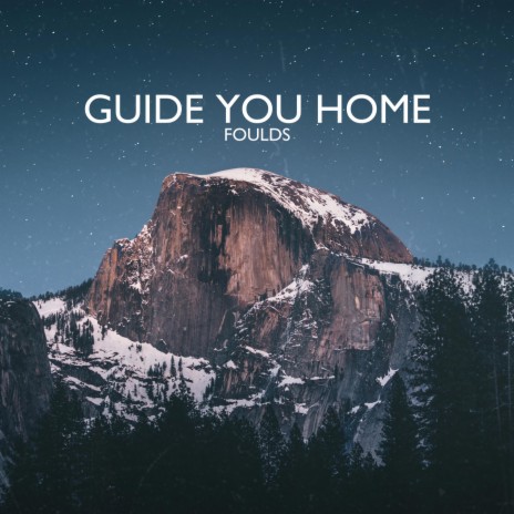 Guide You Home ft. Joel Winterflood | Boomplay Music