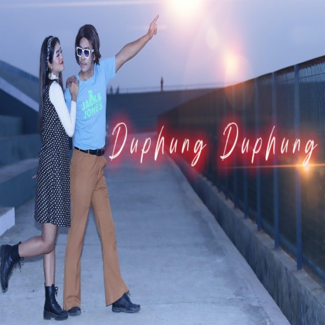 Duphung Duphung ft. Parmita Reang | Boomplay Music