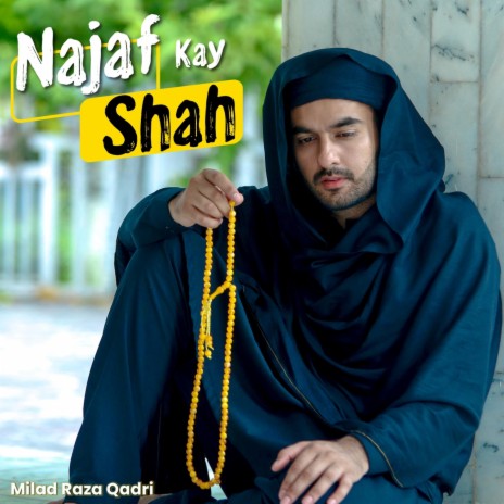 Najaf Kay Shah | Boomplay Music