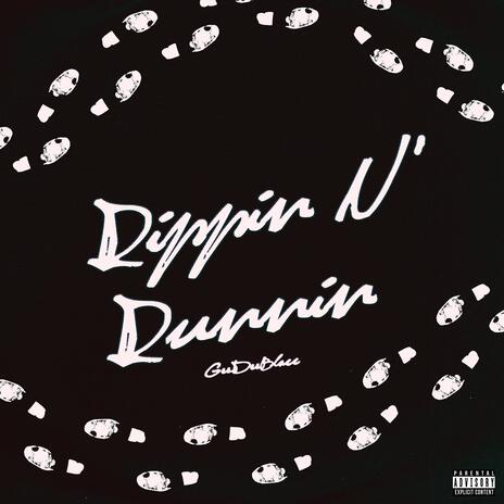 RIPPIN N' RUNNIN | Boomplay Music