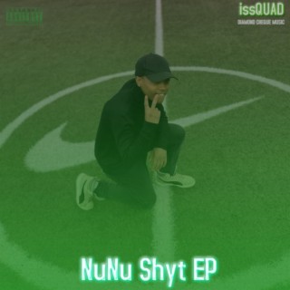 NuNu Shyt EP