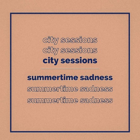 Summertime Sadness | Boomplay Music