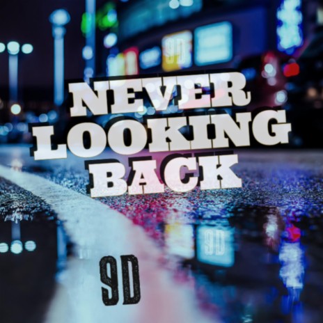 Never Looking Back | Boomplay Music