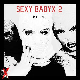 Sexy BabyX 2