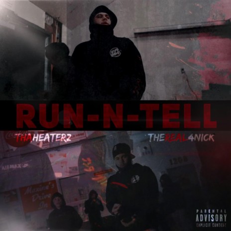 Run N' Tell ft. TheReal4Nick | Boomplay Music