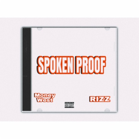 Spoken Proof ft. Rizz | Boomplay Music