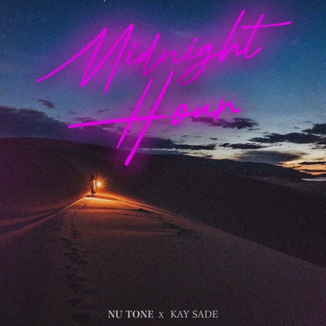 Midnight Hour ft. Kay Sade