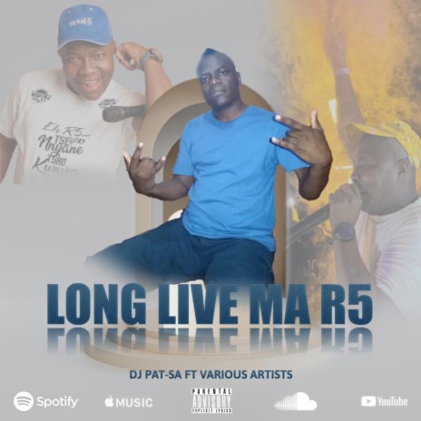 Long Live Ma R5 ft. SIEZGIG, DJ NUBORN, DJ EAZY, DJ HUNTER SA & TSHEPOS BEAT | Boomplay Music