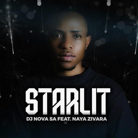 Starlit ft. Naya Zivara | Boomplay Music