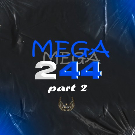 MEGA 244 PART 2 ft. Mc Lm Oficial, Mc Heliton Ag & 2k_oputo | Boomplay Music