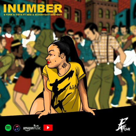 I NUMBER ft. TISTA, Sesi & Scoobygattakeyboy | Boomplay Music