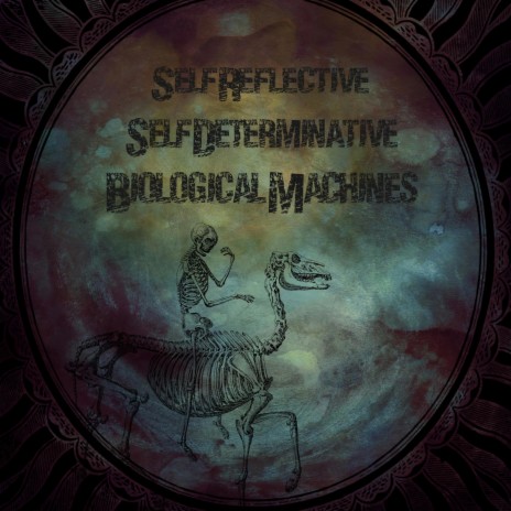 Self Reflective Self Determinative Biological Machines