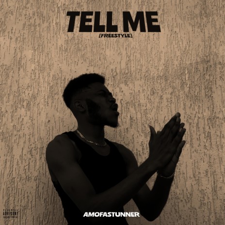 Tell Me (Freestyle) | Boomplay Music