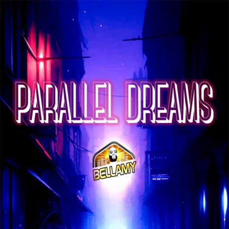 Parallel Dreams | Boomplay Music