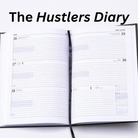 The Hustlers Diary | Boomplay Music