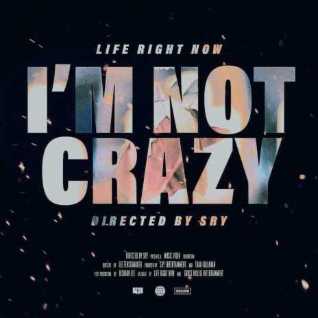 I'm Not Crazy | Boomplay Music