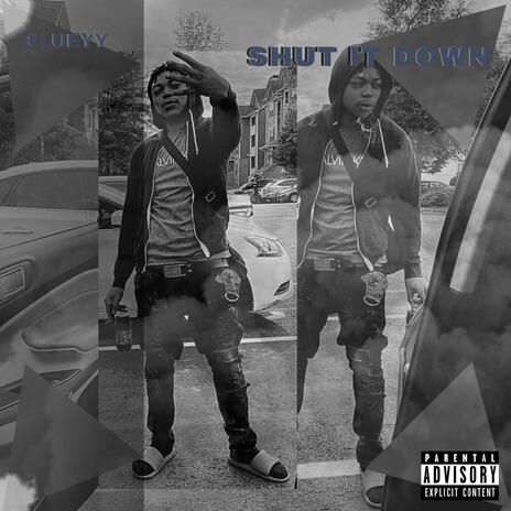 Shut It Down | Boomplay Music