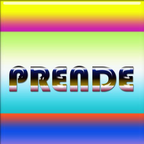 PRENDE | Boomplay Music