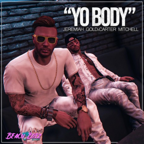 Yo Body ft. Carter Mitchell