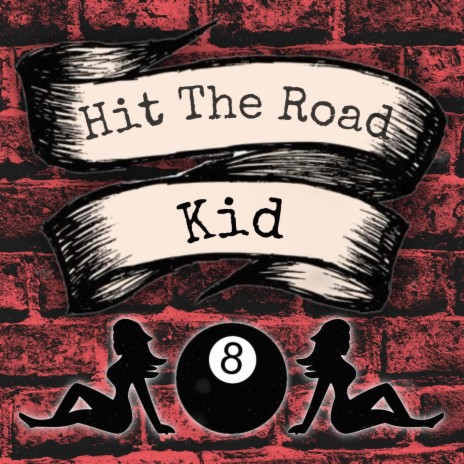 Hit The Road Kid | Boomplay Music