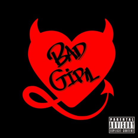 BAD GIRL | Boomplay Music