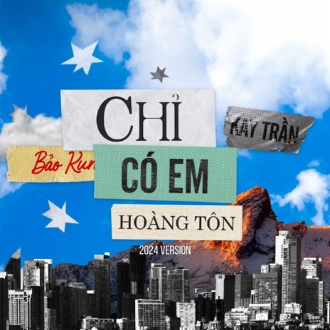 Chỉ Có Em (2024 Version) ft. Hoàng Tôn & Bảo Kun | Boomplay Music