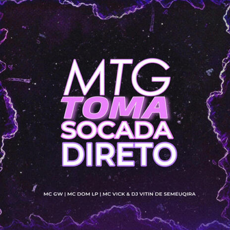 MTG TOMA SOCADA DIRETO | Boomplay Music