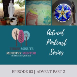 Episode 63: Advent Part 2