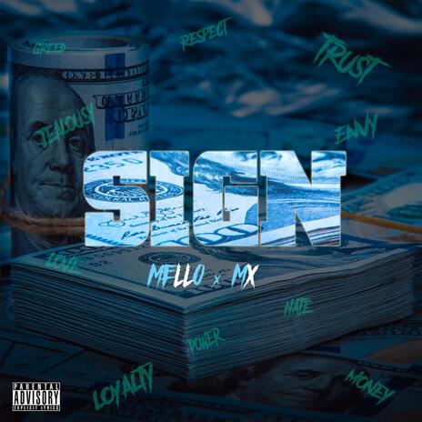 SIGN ft. Mello | Boomplay Music