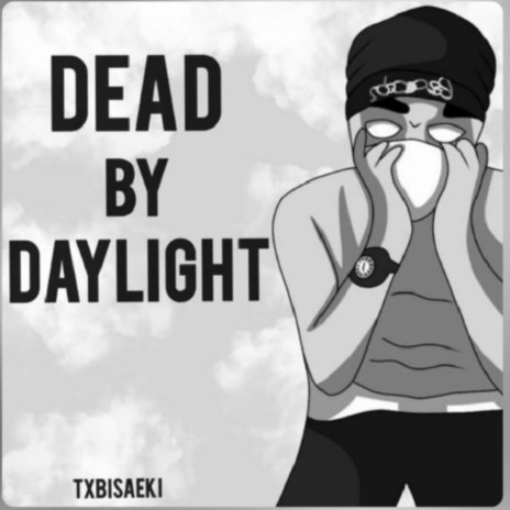 DEAD BY DAYLIGHT!