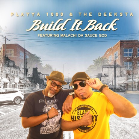 Build It Back ft. the Deeksta & Malachi Da Sauce God | Boomplay Music