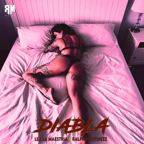 Diabla ft. Ralph Martinezz | Boomplay Music