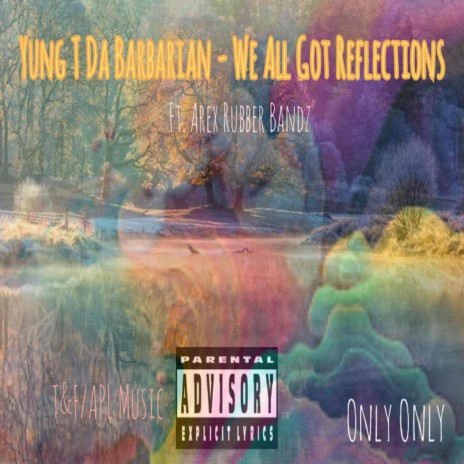 We All Got Reflections | Boomplay Music