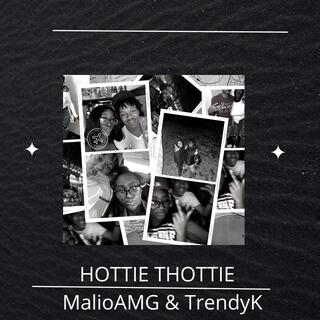 HOTTIE THOTTIE ft. TrendyK lyrics | Boomplay Music