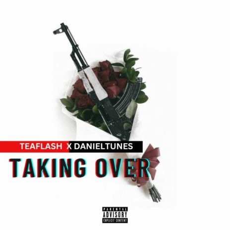 Taking Over ft. Danieltunes | Boomplay Music