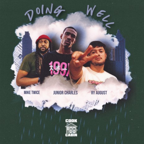 Doing Well ft. Ry August & Mike Twice | Boomplay Music