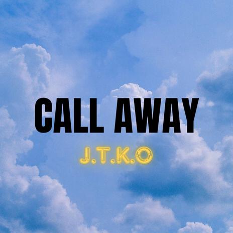 Call Away | Boomplay Music