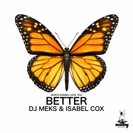 Who's Gonna Love You Better ft. Isabel Cox