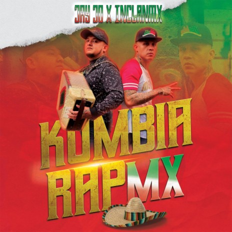 Kumbia Rap Mx ft. InclanMx | Boomplay Music