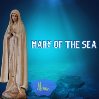 Mary of the sea
