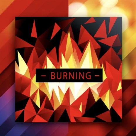 BURNING | Boomplay Music