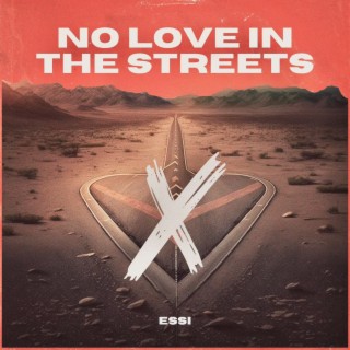 No Love in the Streets