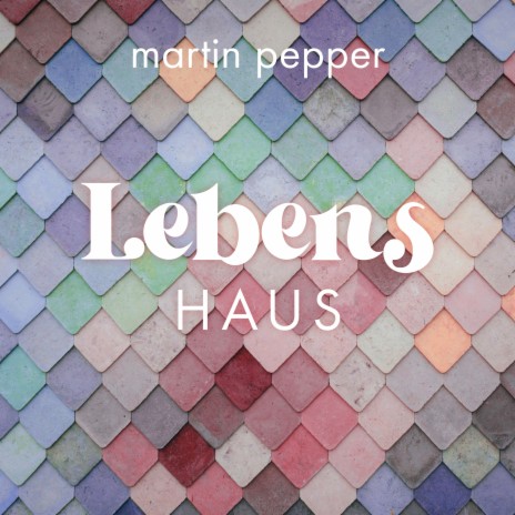 Lebenshaus ft. Jennifer Pepper | Boomplay Music