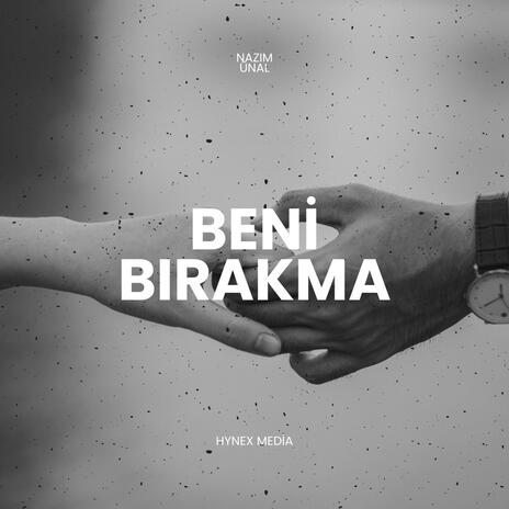 Beni Bırakma